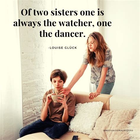 60 Meaningful Sister Quotes That Will Remind You About Your Sister