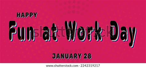 Happy Fun Work Day January 28 Stock Vector Royalty Free 2242319217