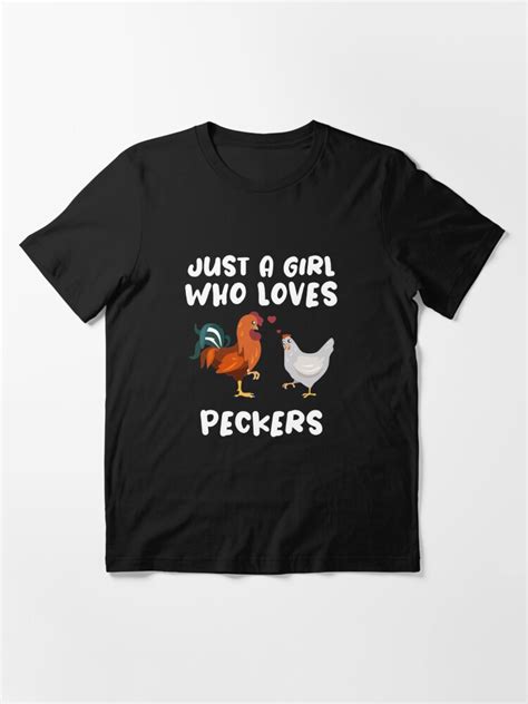 just a girl who loves peckers t shirt by aminedotcom redbubble