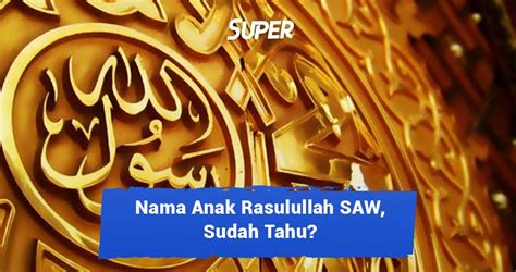 Mengenal 7 Nama Anak Rasulullah Saw Muslim Wajib Tahu