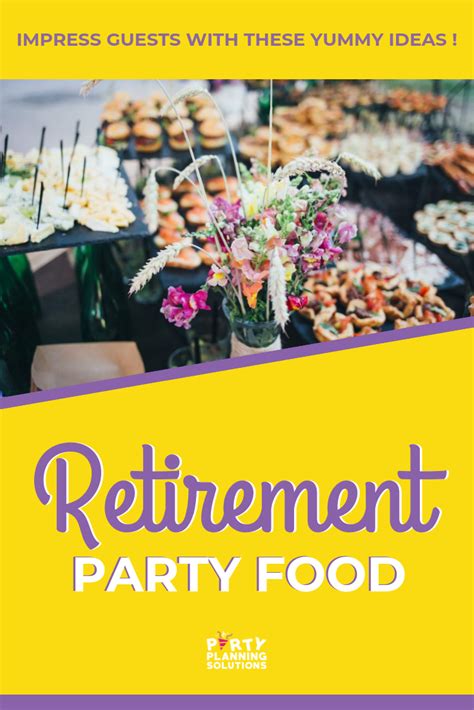 Looking for retirement party ideas? Impress Guests with Yummy Retirement Party Food Ideas | Retirement parties, Party menu planning ...