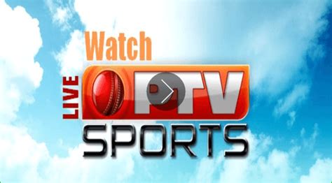 Ptv Sports Watch Free Live Tv Online