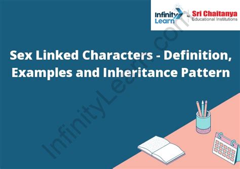 Sex Linked Characters Definition Examples And Inheritance Pattern Infinity Learn By Sri