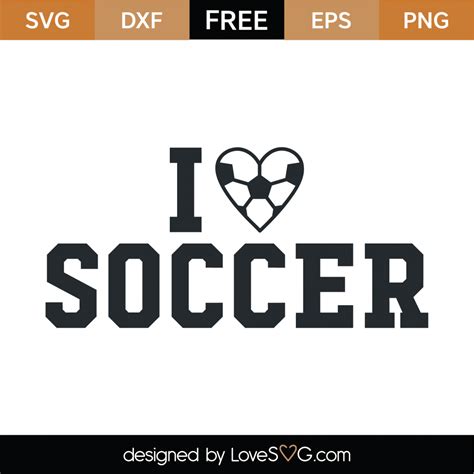 Free I Love Soccer Svg Cut File