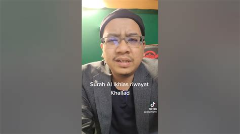 Surah Al Ikhlas Dengan Riwayat Khallad An Hamzah Syafiq Yusof Youtube