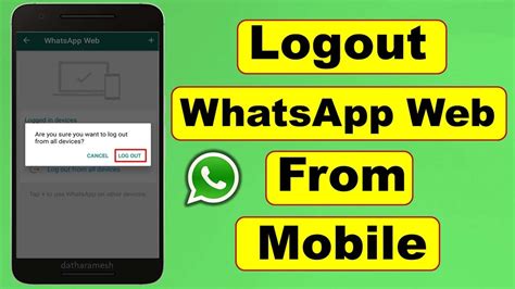 How To Logout Whatsapp Web From Mobile Youtube