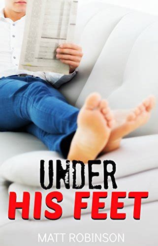 Under His Feet First Time Gay Foot Fetish Short Stories English
