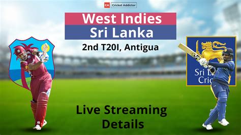 30 june 2021 (wednesday) venue: West Indies vs Sri Lanka 2021, 2nd T20I: When And Where To Watch, Live Streaming Details