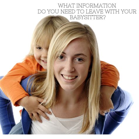 What Information Do You Need To Leave With Your Babysitter Thrifty