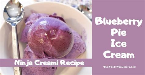 Ninja Creami Blueberry Pie Ice Cream Starbuckqueen Copy Me That