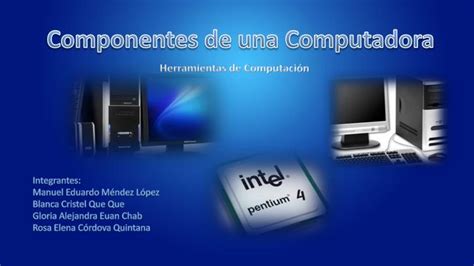 Ppt Componentes De Una Computadora Powerpoint Presentation Free