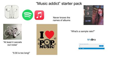 Im Addicted To Music Starter Pack Rstarterpacks