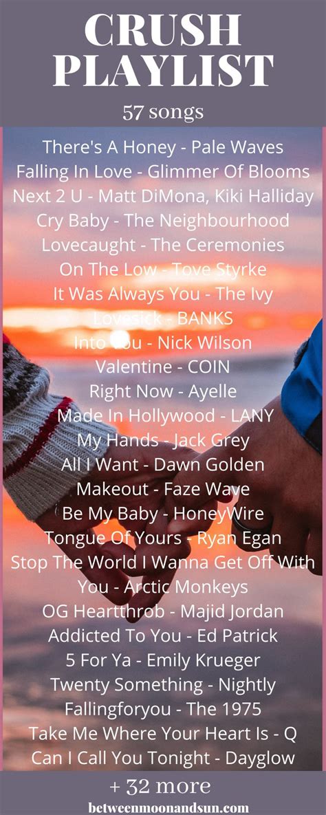 Songs To Listen To When You Have A Crush Playlist Songs For Your