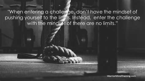 When Entering A Challenge Dont Have The Mindset Of Pushing Yourself