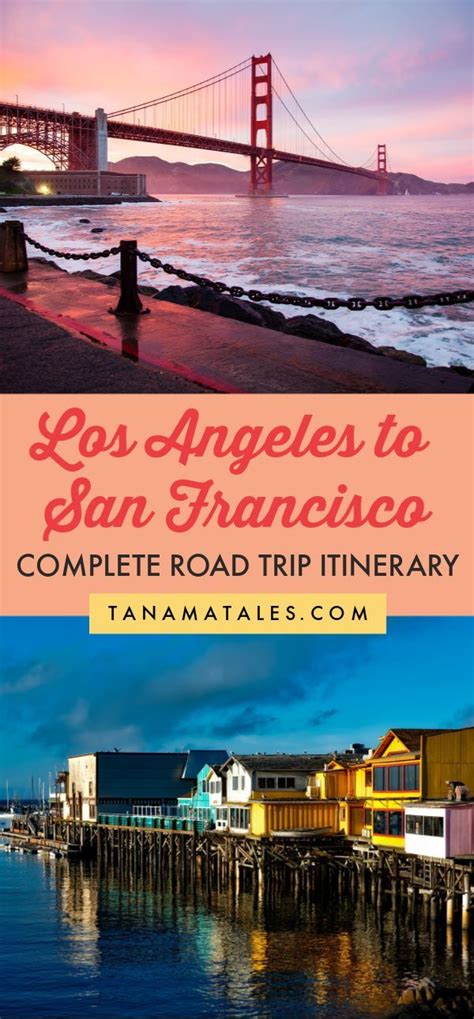 Los Angeles To San Francisco Drive Inland Road Trip Itinerary Tanama
