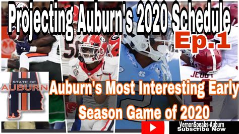 Projecting Auburns 2020 Football Schedule Ep1 Auburns Most