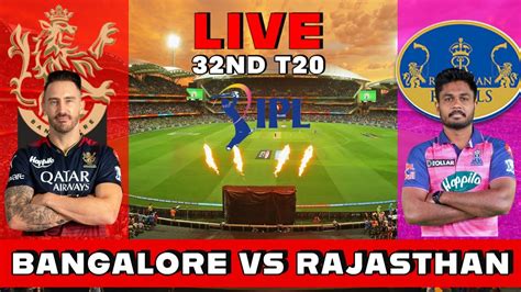 Live Rcb Vs Rr 60th Match Ipl Live Scores And Commentary Bangalore