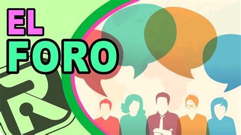 🙋🏻‍♀️🙋🏻‍♂️¿cómo Se Realiza Un Foro Concepto Finalidad Organización