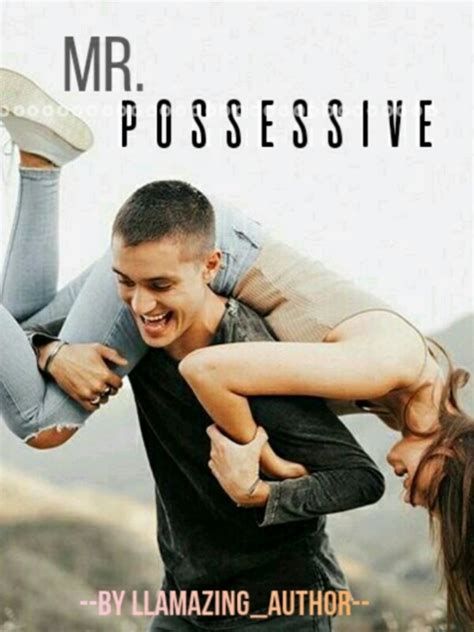 Mr Possessive Romance Webnovel
