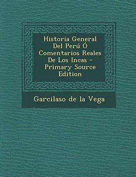 Libro Historia General del Perú ó Comentarios Reales de los Incas