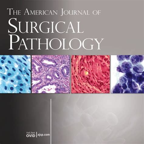 The American Journal Of Surgical Pathology By Wolters Kluwer Health
