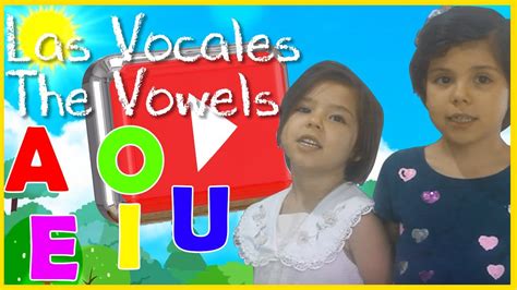 Aprende Las Vocales En Ingles Y Español Learn The Vowels In English