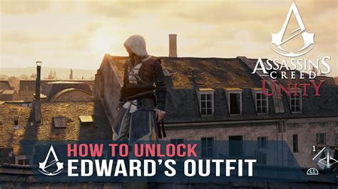 Assassins Creed Unity Tutorial How To Unlock Edward Kenways Outfit