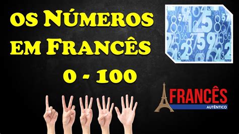 Números 1 A 100 Em Francês Numbers In French Youtube