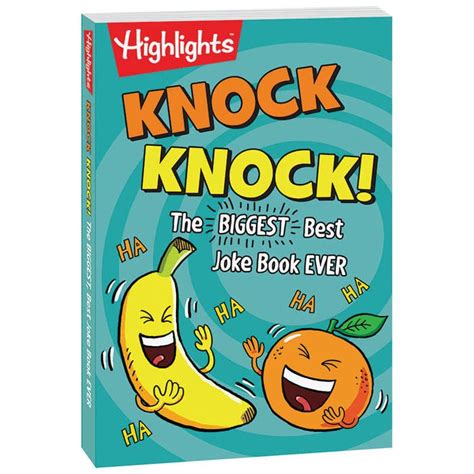 Knock Knock The Biggest Best Joke Book Ever Highlights For Children
