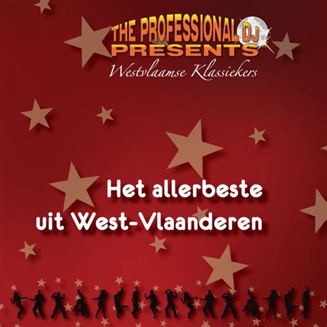 Het Allerbeste Uit West Vlaanderen Vol 1 Westvlaamse Klassiekers