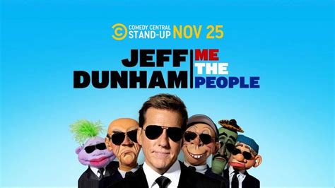 Watch Jeff Dunham Me The People Nov 25th On Comedy Central Jeff