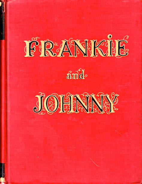 Frankie And Johnny By Huston John Very Good Hardcover 1930