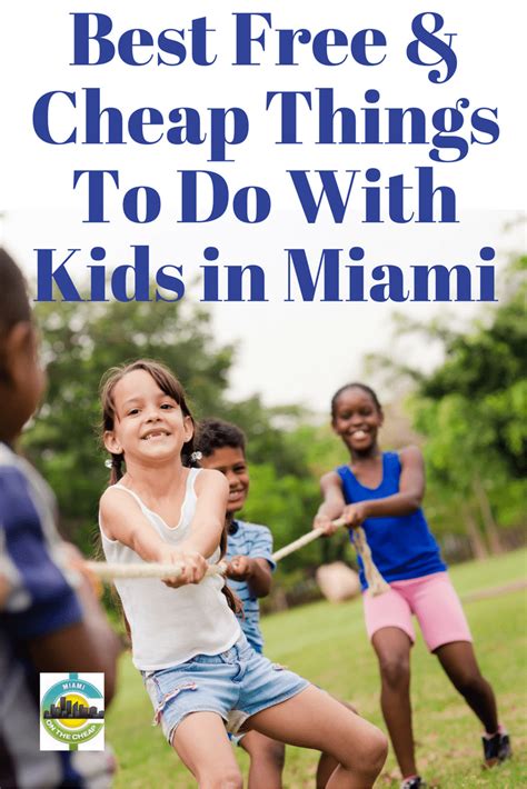 Cheap Fun With Kids Miami On The Cheap Cheap Things To Do Miami Kids