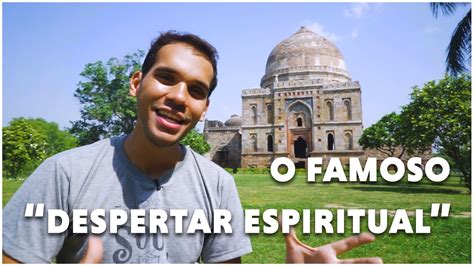 Meu Despertar Espiritual Como Foi E O Que Mudou Youtube