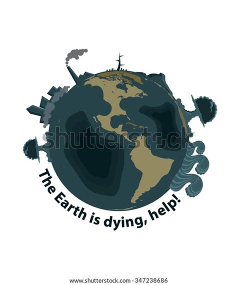Earth Dying Help Stock Vector Royalty Free 347238686