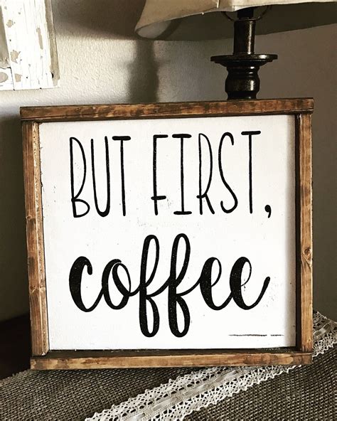 (not that i really need the reminder). On slate for coffee bar. Farmhouse Signs 10 | Farmhouse ...