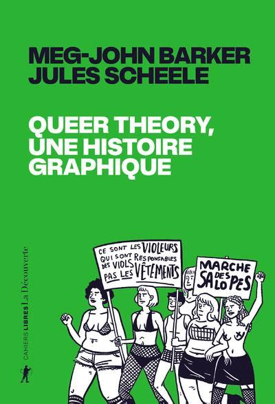 Queer Theory Une Histoire Graphique