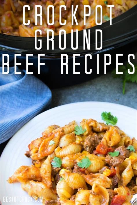 Easy Crockpot Recipes With Ground Beef Best Of Crock
