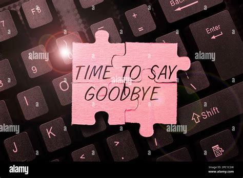 Sign Displaying Time To Say Goodbye Word For Bidding Farewell So Long