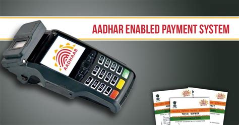 Aadhaar Enabled Payments Systems Aeps Which Is Aimed At Promoting