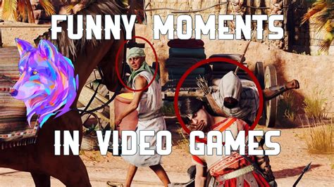 Funny Moments In Video Games When I Play Youtube