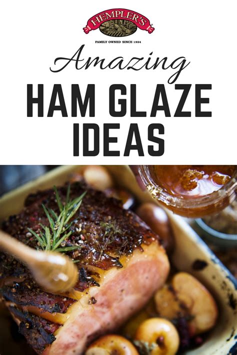 15 Glaze Ideas For Your Holiday Ham Hemplers Foods