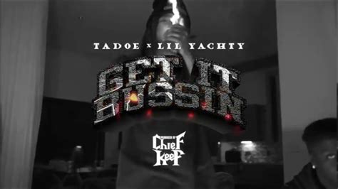 Tadoe X Lil Yatchy Get It Bussin Prod By Chief Keef Music Video
