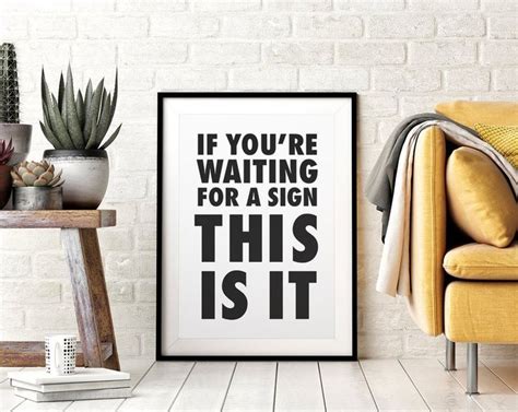If Youre Waiting For A Sign This Is It Printable Wall Etsy