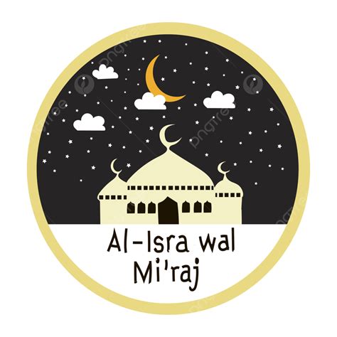 Isra Miraj Vector Isra Isra Miraj Islamic Isra Miraj Png And Vector With Transparent