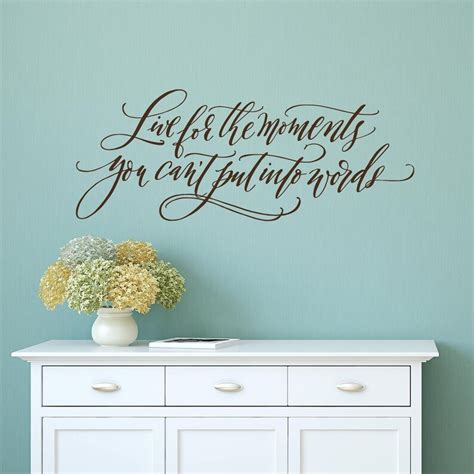 Inspirational Wall Decal Live For The Moments You Cant Etsy
