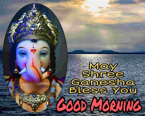 Good Morning Ganesh Ji Images Photos And Pics Download Best Status Pics