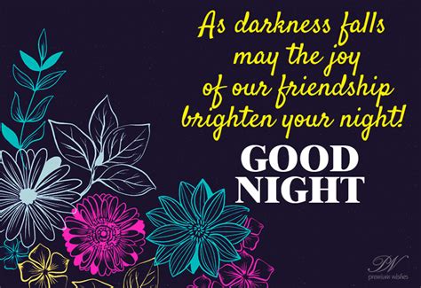 Good Night May The Joy Of Our Friendship Enlighten Your Life