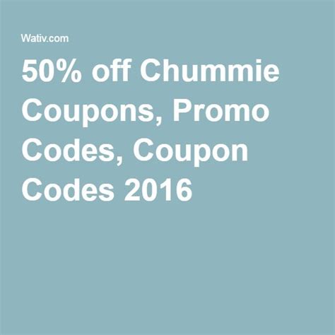 50 Off Chummie Coupons Promo Codes Coupon Codes 2016 Coding Promo