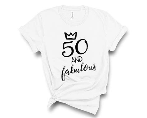 50th Birthday Shirt 50th And Fabulous Shirt Fifty And Etsy